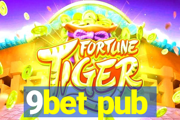 9bet pub